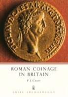 P J Casey, P. J. Casey - Roman Coinage in Britain