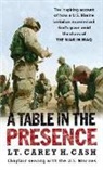 Carey H Cash, Carey H. Cash, Carey H. Lt Cash - A Table in the Presence