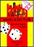 Kaye Sung Chon, Chon Kaye Sung, Cathy H. C. Hsu, Cathy H. C. (EDT) Hsu, Cathy Hc Hsu, Cathy Hc (Hong Kong Polytechnic University) Hsu... - Casino Industry in Asia Pacific