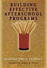 Olatokunbo S. Fashola - Building Effective Afterschool Programs