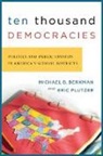 Michael B. Berkman, Michael B. Plutzer Berkman, Michael B./ Plutzer Berkman, Eric Plutzer - Ten Thousand Democracies