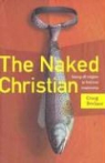 Craig Borlase - The Naked Christian