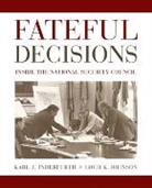 Karl F. (EDT)/ Johnson Inderfurth, Karl Inderfurth, Karl F. Inderfurth, Johnson, Loch K. Johnson - Fateful Decisions