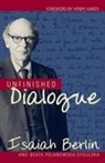 Isaiah Berlin, Isaiah Polanowska-Sygulska Berlin, Isaiah Sir Berlin, Isaiah Sir Polanowska-Sygulska Berlin, Henry Hardy, Beata Polanowska-Sygulsk... - Unfinished Dialogue