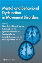 Yves Agid, Marc-André Bédard, Sylvain Chouinard, Stanley Fahn, Amos D. Korczyn - Mental and Behavioral Dysfunction in Movement Disorders