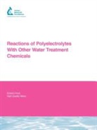 B. Bolto, Brian A Bolto, Brian a. Bolto, D. Dixon, David R Dixon, David R. Dixon... - Reactions of Polyelectrolytes With Other Water Treatment Chemicals