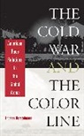 Thomas Borstelmann - Cold War and the Color Line
