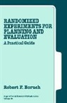 Boruch, Robert F Boruch, Robert F. Boruch, BORUCH ROBERT F, Robert F Boruch, Robert F. Boruch - Randomized Experiments for Planning and Evaluation