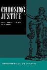 Norman Frohlich, Norman Oppenheimer Frohlich, Frohlich Norman, Joe A. Oppenheimer, Oppenheimer Joe A. - Choosing Justice