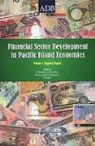 Marion Bond, Ofelia Eugenio, Bruce Knapman - Financial Sector Development in the Pacific, Volume 1: Regional Report