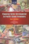 Marion Bond, Ofelia Eugenio, Bruce Knapman - Financial Sector Development in the Pacific, Volume 2: Country Reports