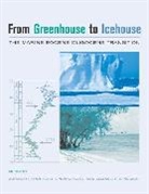Donald R. Ivany Prothero, Linda Ivany, Linda C. Ivany, Elizabeth Nesbitt, Elizabeth A. Nesbitt, Nesbitt Elizabeth... - From Greenhouse to Icehouse