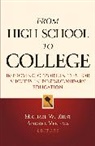 Michael W. (EDT)/ Venezia Kirst, Michael W. (Stanford University) Venezia Kirst, Michael W. Venezia Kirst, Mw Kirst, Michael W Kirst, Michael W. Kirst... - From High School to College