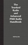 Boucher, N Boucher, Neil J Boucher, Neil J. Boucher, BOUCHER NEIL J - Trunked Radio and Enhanced Pmr Radio Handbook
