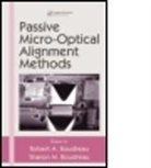 Robert A. Boudreau, Robert A. (Corning Boudreau, Robert A. Boudreau Boudreau, Sharon M. Boudreau, BOUDREAU ROBERT BOUDREAU SHARO, Robert A. Boudreau... - Passive Micro-Optical Alignment Methods