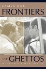 James Ron, Ron James, James Ron - Frontiers and Ghettos