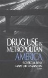 Robert M. Bray, BRAY ROBERT M, Mary Ellen Marsden, Robert M. Bray, Bray Robert M. - Drug Use in Metropolitan America