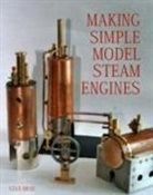 Stan Bray, Bray Stan - Making Simple Model Steam Engines