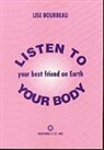 Lisa Bourbeau, Lise Bourbeau, BOURBEAU LISE - LISTEN TO YOUR BEST FRIEND YOUR BODY