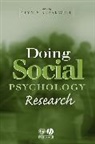 G Breakwell, G. Breakwell, Glynis M. Breakwell, Glynis M. (University of Surrey) Breakwell, Glynis M Breakwell, Glynis M. Breakwell... - Doing Social Psychology Research