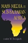 Louise M. Bourgault - Mass Media in Sub-Saharan Africa