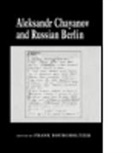 Bourgholtzer, Frank Bourgholtzer, BOURGHOLTZER FRANK, A. V. Chaianov, Terence J Byres, Terence J. Byres - Aleksandr Chayanov and Russian Berlin