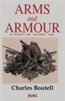 Charles Boutell, Boutell Charles, P. Lacombe - Arms and Armour in Antiquity and the Middle Ages