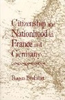 Roger Brubaker, Rogers Brubaker, Brubaker Rogers - Citizenship and Nationhood in France and Germany
