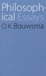 O K Bouwsma, O. K. Bouwsma - Philosophical Essays