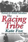 Kate Fox, Kate Tiger Fox, Lionel Tiger - Racing Tribe