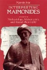 Marvin Fox, Fox Marvin - Interpreting Maimonides