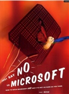 Tony Bove - Just Say No to Microsoft