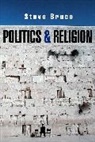 S Bruce, Steve Bruce, Steve (University of Aberdeen) Bruce - Politics and Religion