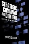 Blair, Bruce Blair, Bruce G. Blair, Blair Bruce - Strategic Command and Control