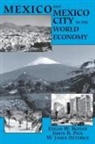 Edgar W Butler, Edgar W. Butler, Edgar W. Pick Butler, W James Hettrick, W. James Hettrick, James B Pick... - Mexico and Mexico City in the World Economy