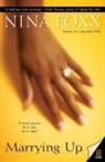 Nina Foxx - Marrying Up