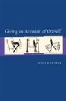 Judith Butler, Judith P. Butler - Giving an Account of Oneself