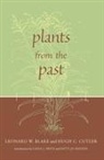 Leonard Blake, Leonard W. Blake, Leonard W./ Cutler Blake, Leonard Watson Blake, Hugh C. Cutler, Hugh Carson Cutler... - Plants from the Past