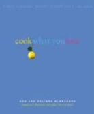 Melinda Blanchard, Robert Blanchard, Robert/ Blanchard Blanchard, Ellen Silverman - Cook What You Love