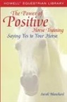 Sarah Blanchard - Power of Positive Horse Training