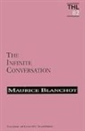 Maurice Blanchot, BLANCHOT MAURICE - Infinite Conversation