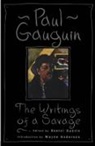 Paul Gaugin, Paul Gauguin, Daniel Gurin, Daniel Guerin - Writings of a Savage