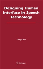 Fang Chen - Designing Human Interface in Speech Technology