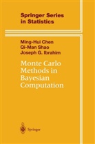 Ming-Hu Chen, Ming-Hui Chen, Chen Ming-Hui, Joseph G Ibrahim, Joseph G. Ibrahim, Qi-Ma Shao... - Monte Carlo Methods in Bayesian Computation