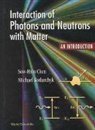 Chen, Sow-Hsin Chen, Michael Kotlarchyk - Interaction of Photons and Neutrons with Matter