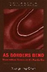 Xiangming Chen, Chen Xiangming - As Borders Bend