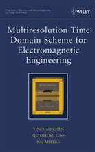 Cao, Qunshen Cao, Qunsheng Cao, Cao Qunsheng, Chen, Y Chen... - Multiresolution Time Domain Scheme for Electromagnetic Engineering