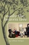 William Bridges - Under the Heaven Tree