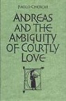 Paolo Cherchi - Andreas and the Ambiguity of Courtly Love