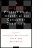 Cheremisinoff P Cheremisinoff, Cheremisinoff P. Cheremisinoff, N P Cheremisinoff, N. P. Cheremisinoff, Nicholas P Cheremisinoff, Nicholas P. Cheremisinoff... - Dangerous Properties of Industrial and Consumer Chemicals